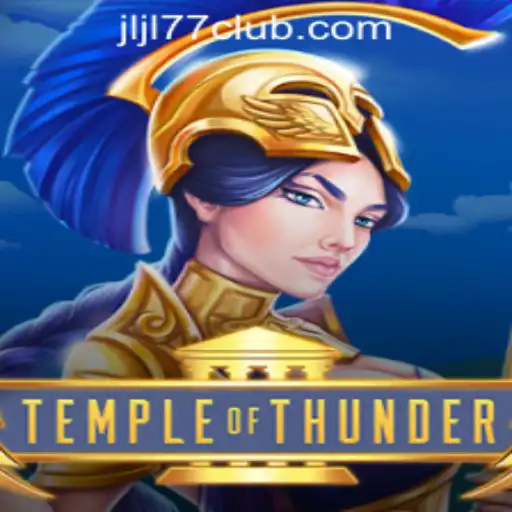 Exploring the Thrills of TempleofThunder at JLJL77 Online Casino